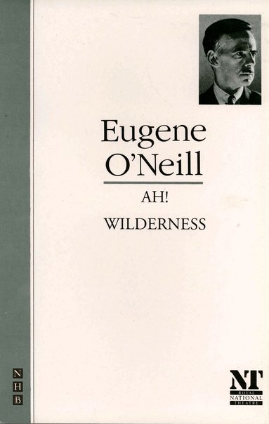 Eugene O'Neill - Ah! Wilderness, Häftad