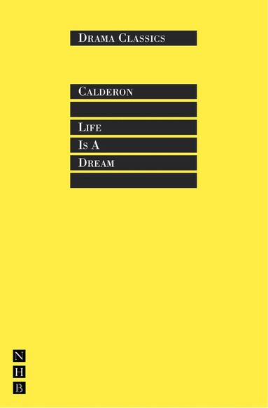 Pedro Calderón - Life is a Dream, Häftad