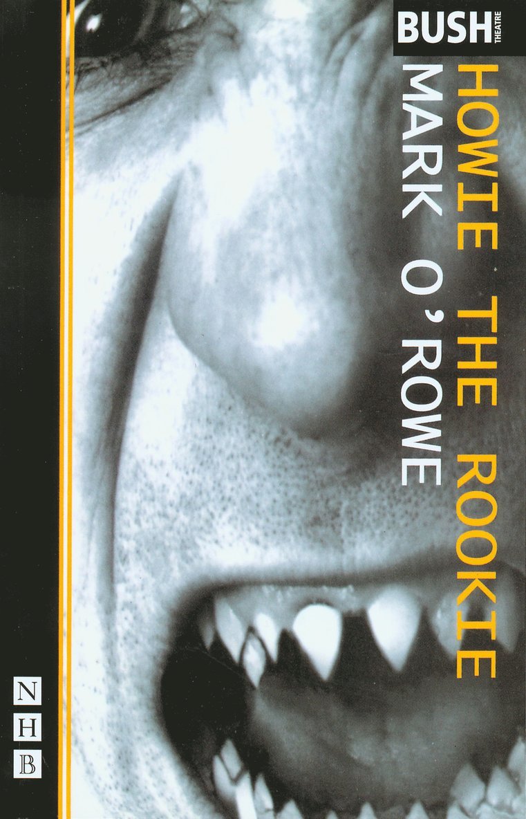 Mark O'Rowe - Howie the Rookie, Häftad