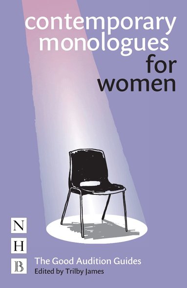 Trilby James - Contemporary Monologues for Women, Häftad