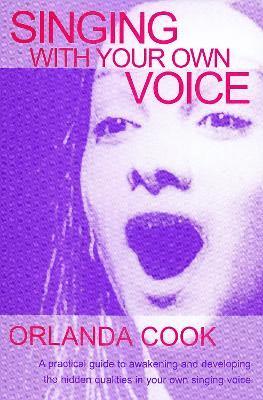 Singing With Your Own Voice 1