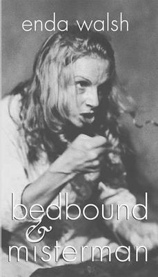 bokomslag bedbound & misterman: two plays