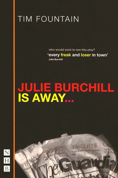 Tim Fountain - Julie Burchill Is Away, Häftad