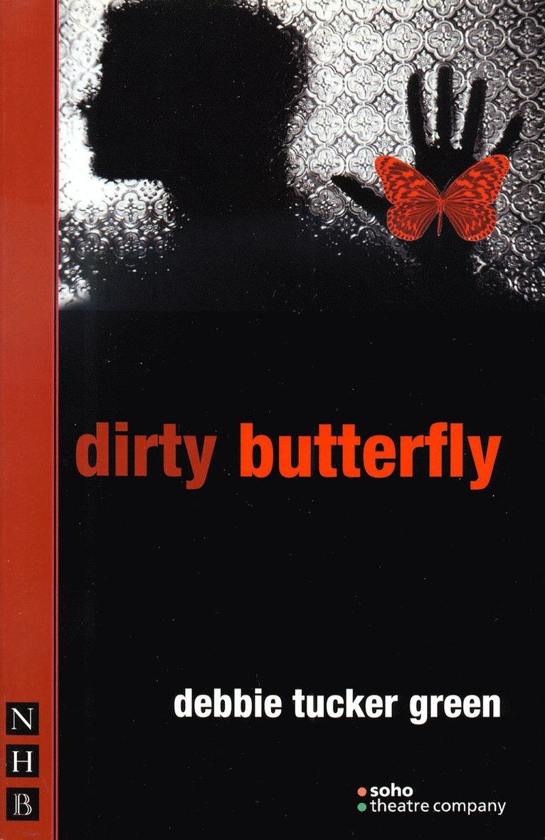 debbie tucker green, Debbie Tucker Green - dirty butterfly, Häftad