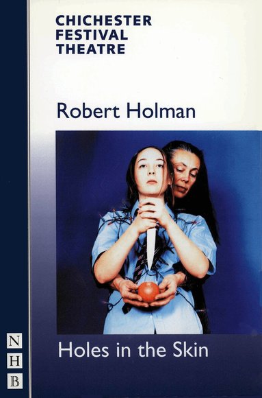 Robert Holman - Holes in the Skin, Häftad