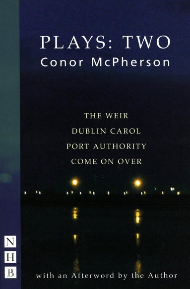 Conor McPherson - McPherson Plays: Two, Häftad