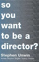 bokomslag So You Want To Be A Theatre Director?