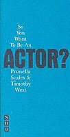 So You Want To Be An Actor? 1