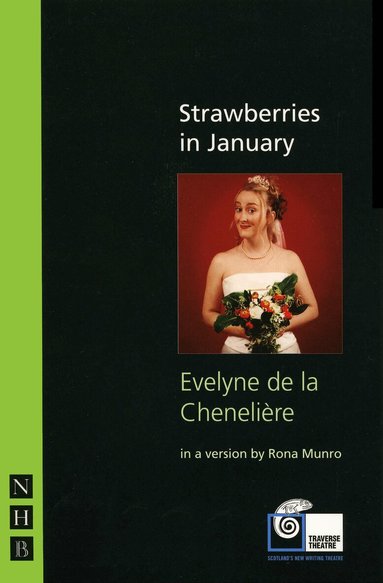 Evelyne de la Chenelière - Strawberries in January, Häftad