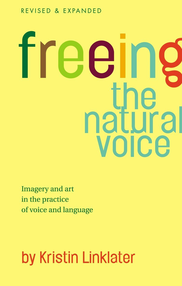 Freeing the Natural Voice 1