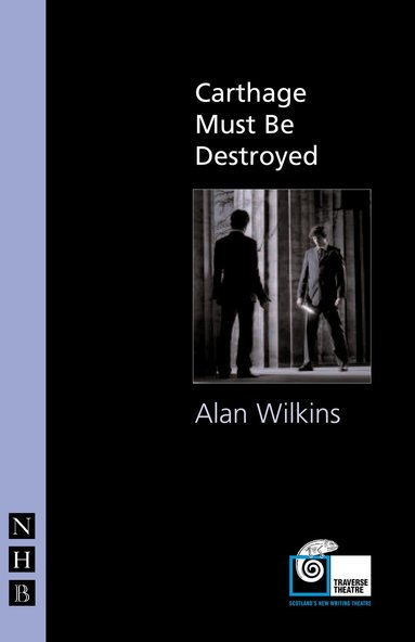 Alan Wilkins - Carthage Must Be Destroyed, Häftad