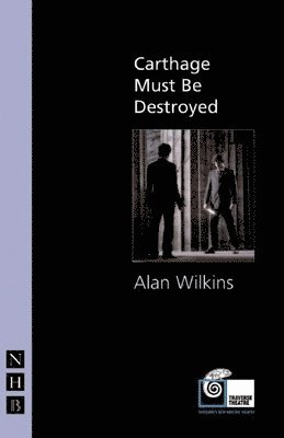 Alan Wilkins - Carthage Must Be Destroyed, Häftad