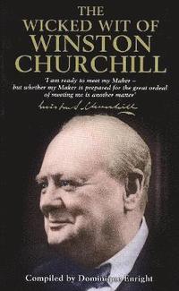 bokomslag The Wicked Wit of Winston Churchill