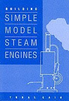 Tubal Cain - Building Simple Model Steam Engines, Häftad