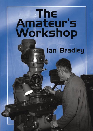 Ian Bradley - Amateur's Workshop, Häftad