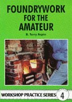 Foundrywork for the Amateur