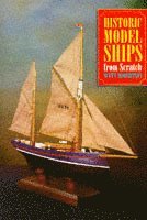 Scott Robertson - Historic Model Ships from Scratch, Häftad