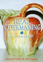 Michael Pooley, John Lomax - Real Cidermaking on a Small Scale, Häftad