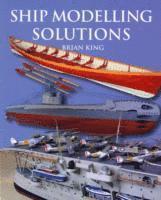Brian King - Ship Modelling Solutions, Häftad