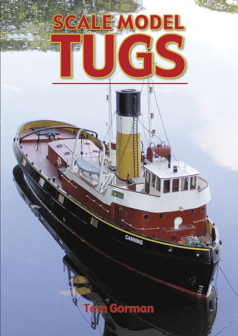 Tom Gorman - Scale Model Tugs, Häftad