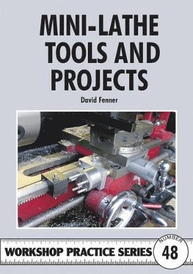 Mini-Lathe Tools and Projects 1