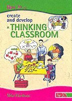 How to Create and Develop a Thinking Classroom