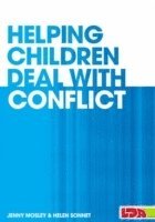 Jenny Mosley, Helen Sonnet - Helping Children Deal with Conflict, Häftad