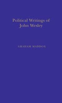 bokomslag Politic Writings John Wesley