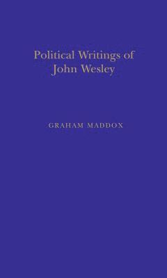 Politic Writings John Wesley 1