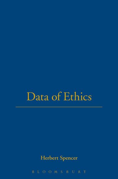 Herbert Spencer - Data Of Ethics, Inbunden