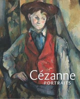John Elderfield - Cézanne Portraits, Inbunden