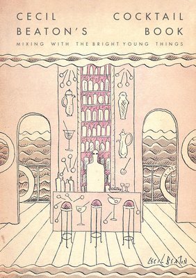 Cecil Beaton's Cocktail Book 1