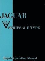 bokomslag Jaguar E Type V12 Series 3 Workshop Manual