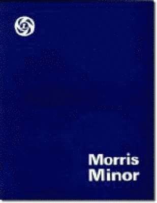 Morris Minor Workshop Manual