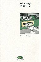 Brooklands Books Ltd - Brooklands Books Ltd: Winching in Safety (Land Rover/Range R, Häftad
