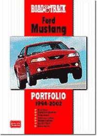 bokomslag &quot;Road and Track&quot; Ford Mustang Portfolio 1994-2002
