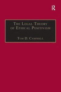 bokomslag The Legal Theory of Ethical Positivism