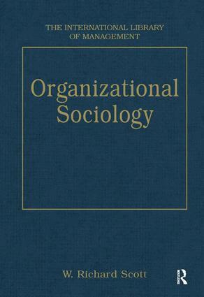W. Richard Scott - Organizational Sociology, Inbunden