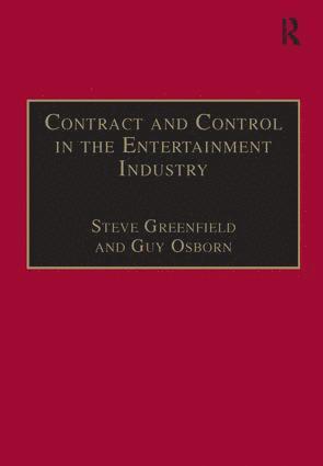 Contract and Control in the Entertainment Industry 1