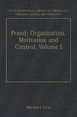 bokomslag Fraud: Organization, Motivation and Control, Volumes I and II