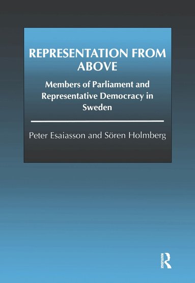 Peter Esaiasson, Sören Holmberg - Representation From Above, Inbunden