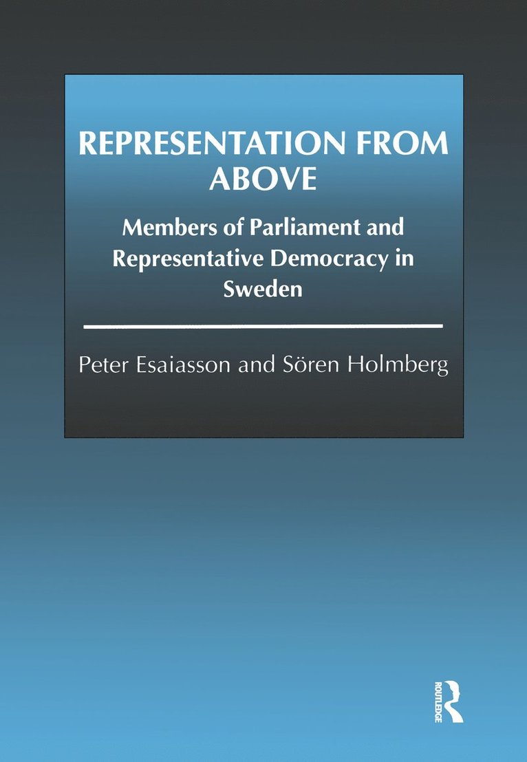 Peter Esaiasson, Sören Holmberg, Soren Holmberg - Representation From Above, Inbunden