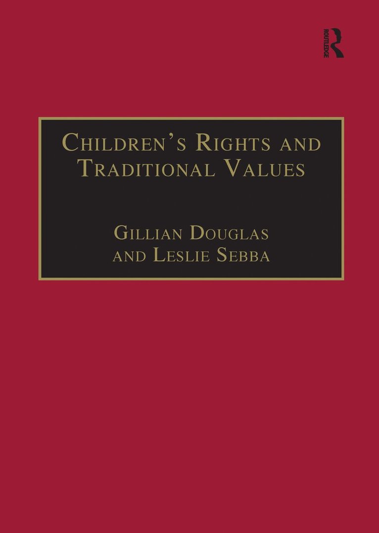 Gillian Douglas, Leslie Sebba - Children's Rights and Traditional Values, Inbunden