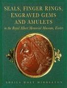 Seals, Finger Rings, Engraved Gems and Amulets in the Royal Albert Memorial Museum, Exeter