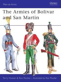 bokomslag The Armies of Bolivar and San Martin