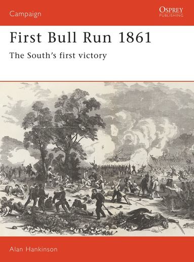 bokomslag First Bull Run 1861
