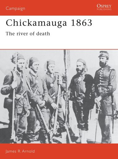 James Arnold - Chickamauga 1863, Häftad