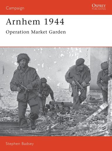 Stephen Badsey - Arnhem 1944, Häftad