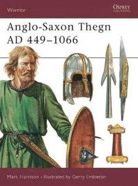 bokomslag Anglo-Saxon Thegn AD 449-1066