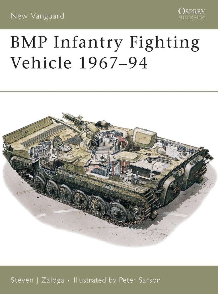 Steven J. Zaloga - BMP Infantry Fighting Vehicle 1967–94, Häftad